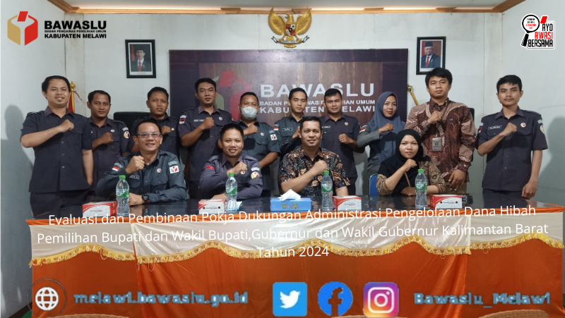 https://melawi.bawaslu.go.id/sites/kalbar_melawi/files/2024-09/Evaluasi%20dan%20Pembinaan%20Pokja%20Dukungan%20Administrasi%20Pengelolaan%20Dana%20Hibah%20Pemilihan%20Bupati%20dan%20Wakil%20Bupati%2CGubernur%20dan%20Wakil%20Gubernur%20Kalimantan%20Barat%20Tahun%202024.png