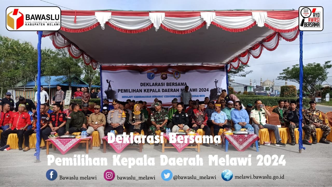 Bawaslu Melawi Menghadiri Undangan Deklarasi Bersama Pemilihan Kepala Daerah Melawi 2024.