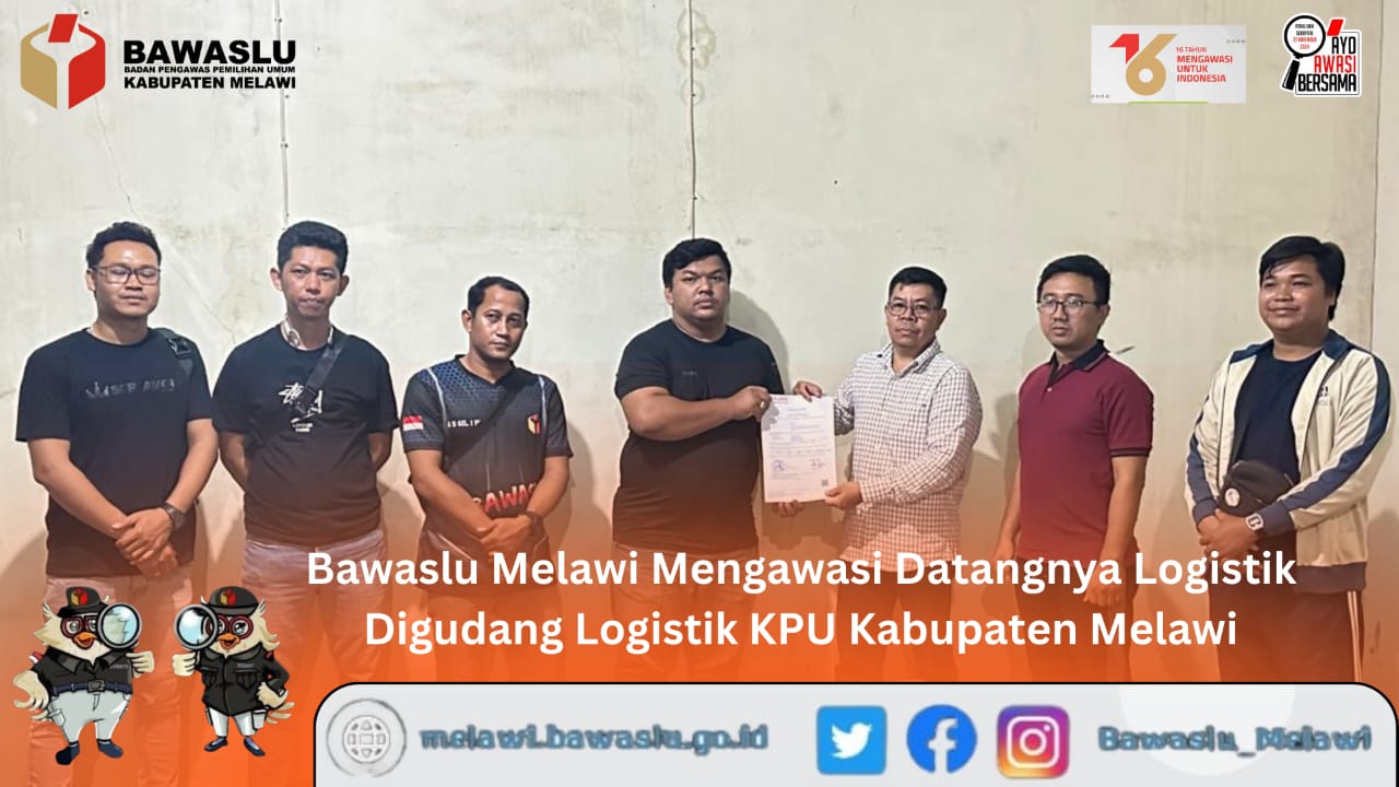 bawaslu melawi mengawasi datangnya logistik