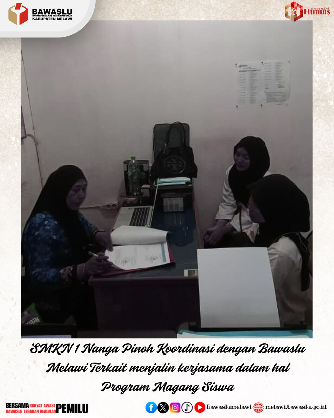 SMKN 1 Nanga Pinoh Koordinasi dengan Bawaslu Melawi Terkait menjalin kerjasama dalam hal Program Magang Siswa