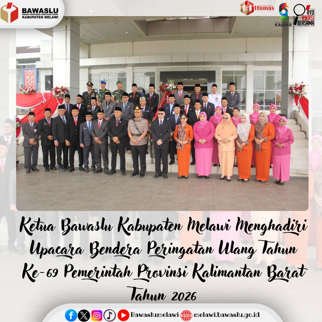 Ketua Bawaslu Melawi Hadiri Upacara HUT ke-69 Pemprov Kalbar