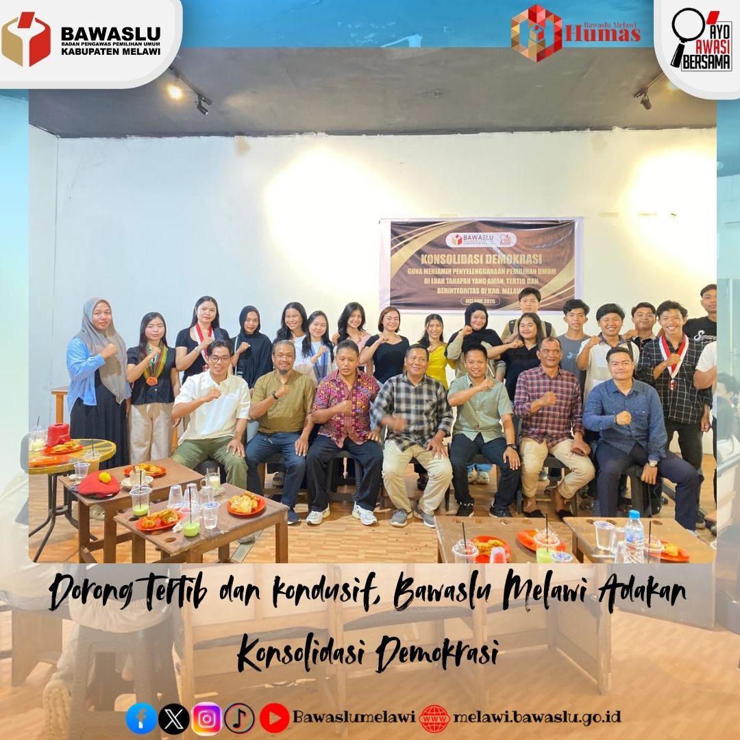 Dorong Tertib dan kondusif, Bawaslu Melawi Adakan Konsolidasi Demokrasi
