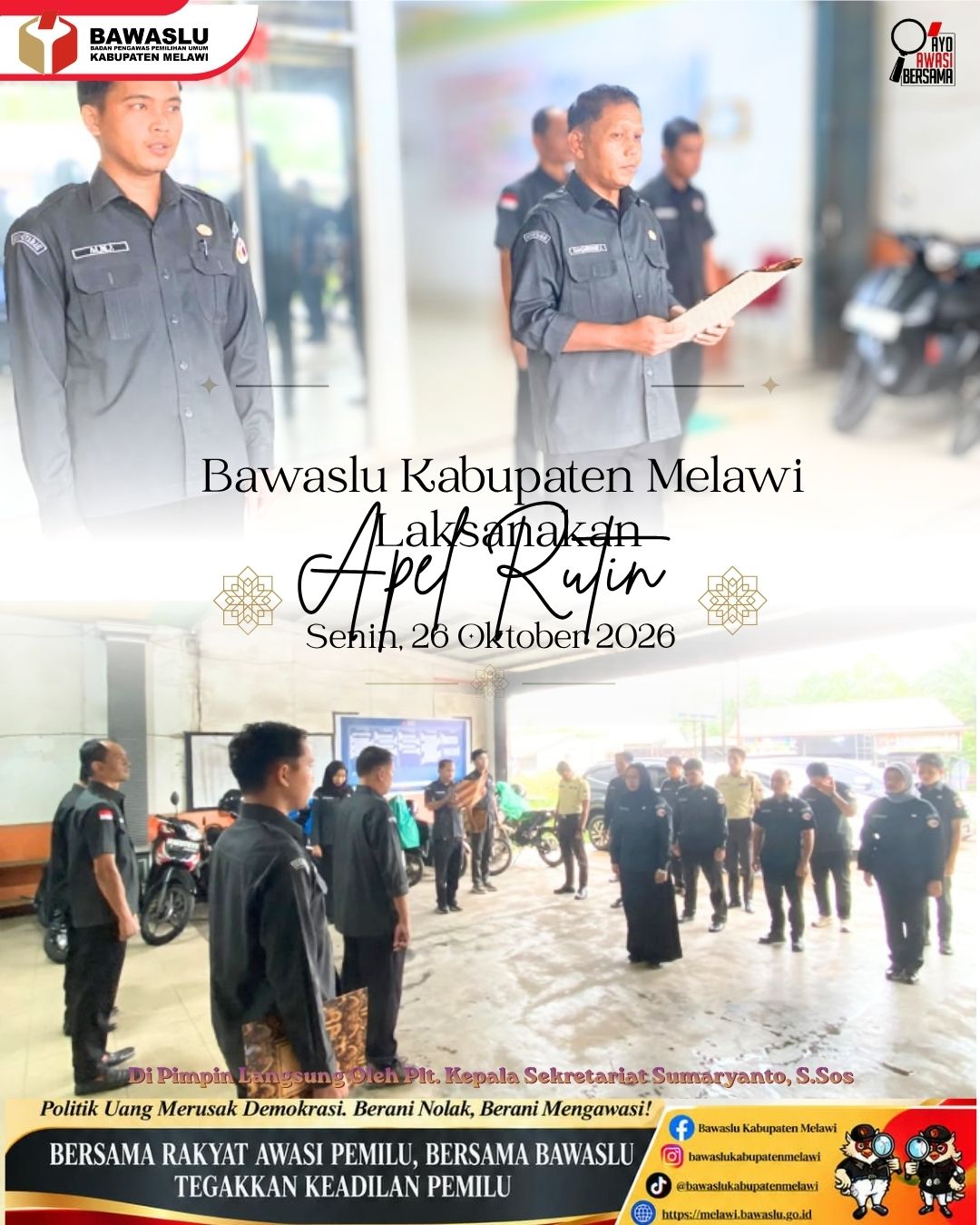 Bawaslu Melawi Gelar Apel Rutin setiap Senin pagi, di sekretariat Bawaslu Kab. Melawi