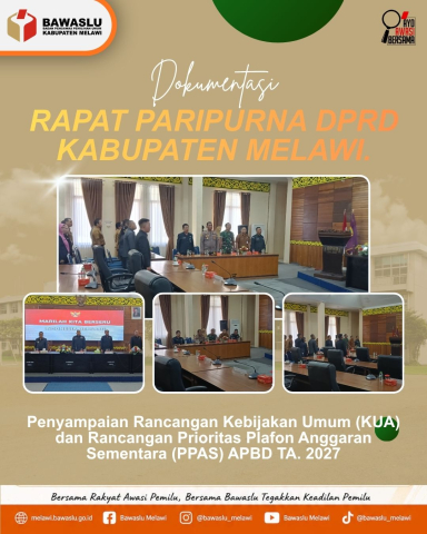 Partisipasi Bawaslu Kabupaten Melawi  dalam Perkuat Sinergi Antar Lembaga, Markus Hadiri Rapat Paripurna DPRD Melawi Bahas KUA-PPAS APBD 2027.