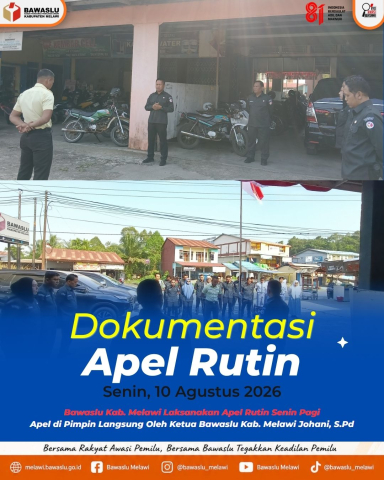 Apel Rutin Senin Pagi, Ketua Bawaslu Melawi Tekankan Tindak Lanjut Indikator Kinerja Utama (IKU) Divisi dan Lembaga, Konsolidasi Demokrasi dan Renstra Periode Tahun 2026 - 2029