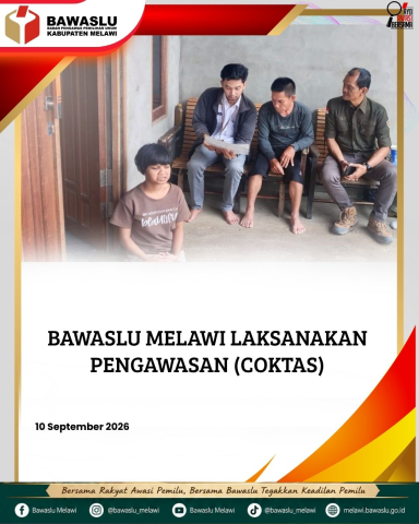 Bawaslu Melawi Laksanakan Pengawasan Pencocokan Terbatas (Coktas)