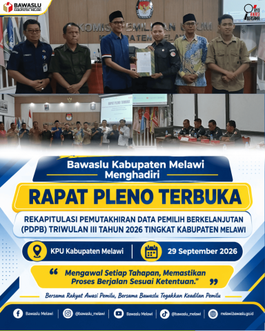 Bawaslu Melawi Hadiri Rapat Pleno Terbuka Rekapitulasi PDPB Triwulan III Tahun 2026