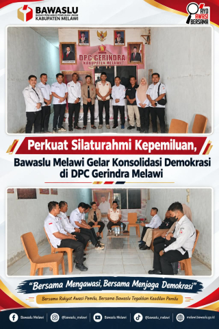 Perkuat Silaturahmi Kepemiluan, Bawaslu Melawi Gelar Konsolidasi Demokrasi di DPC Gerindra Melawi