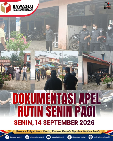 Bawaslu Kabupaten Melawi Laksanakan Apel Rutin Senin Pagi