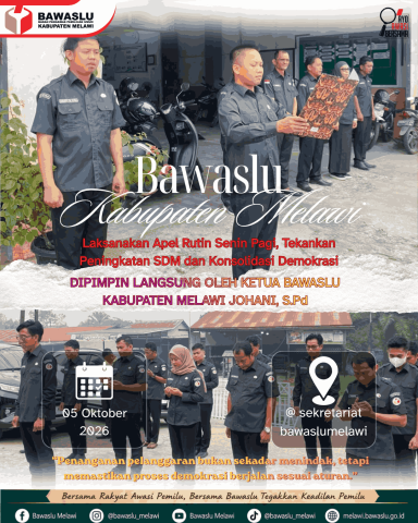 Bawaslu Kabupaten Melawi Laksanakan Apel Rutin Senin Pagi, Tekankan Peningkatan SDM dan Konsolidasi Demokrasi