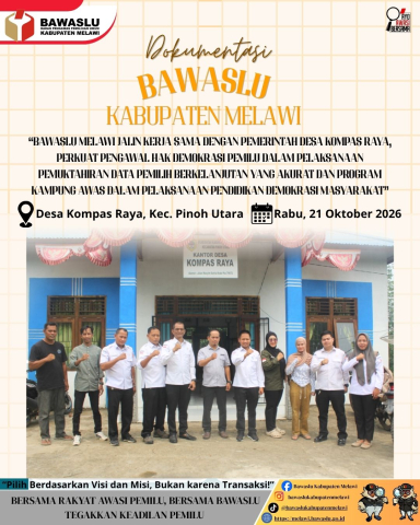 Bawaslu Melawi Jalin Kerja Sama dengan Pemerintah Desa Kompas Raya, Perkuat Pengawal Hak Demokrasi Pemilu Dalam Pelaksanaan Pemuktahiran Data Pemilih Berkelanjutan Yang Akurat Dan Program Kampung Awas Dalam Pelaksanaan Pendidikan Demokrasi Masyarakat