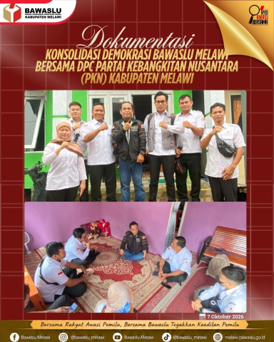 Konsolidasi Demokrasi Bawaslu Melawi Bersama DPC Partai Kebangkitan Nusantara (PKN) Kabupaten Melawi