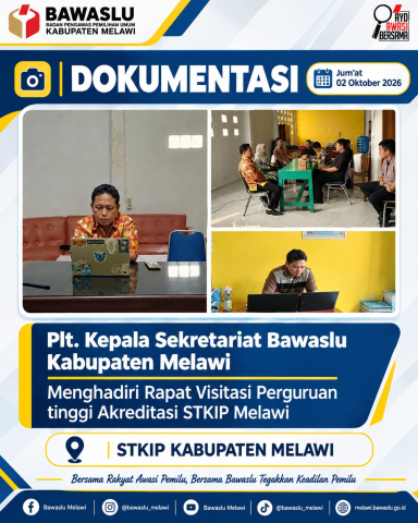 Bawaslu Kabupaten Melawi Hadiri Visitasi Akreditasi Perguruan Tinggi STKIP 