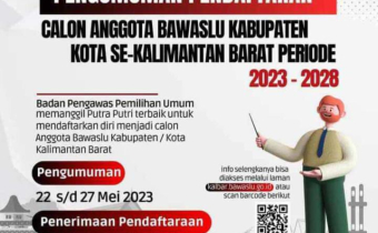 PENGUMUMAN PENDAFTARAN CALON ANGGOTA BAWASLU KABUPATEN KOTA SE-KALIMANTAN PARAT PERIODE 2023-2028