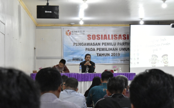 SOSIALISASI PENGAWASAN PEMILU PARTISIPATIF 2019