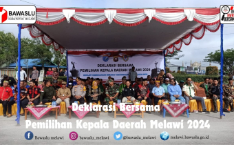 Bawaslu Melawi Menghadiri Undangan Deklarasi Bersama Pemilihan Kepala Daerah Melawi 2024.