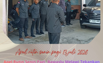 Apel Rutin Senin Pagi, Bawaslu Melawi Tekankan Disiplin dan Penguatan Kapasitas Pegawai ASN di Lingkungan Sekretariat Bawaslu Kabupaten Melawi