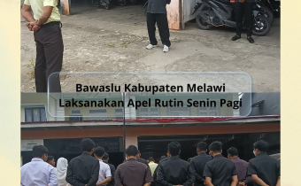 Bawaslu Kabupaten Melawi Laksanakan Apel Rutin Senin Pagi