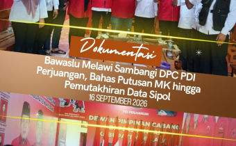Bawaslu Melawi Sambangi DPC PDI Perjuangan, Bahas Putusan MK hingga Pemutakhiran Data Sipol
